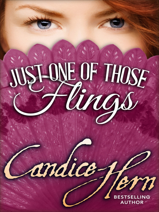 Title details for Just One of Those Flings by Candice Hern - Available